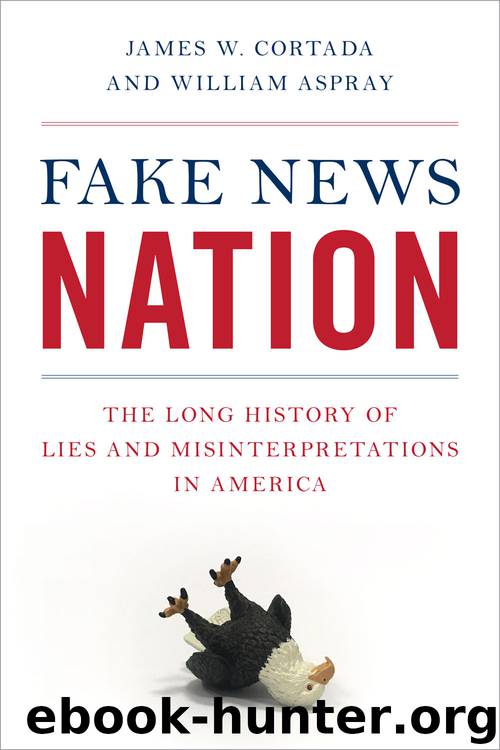 Fake News Nation by James W. Cortada & William Aspray