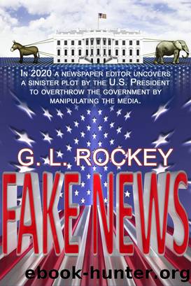 Fake News by G. L. Rockey