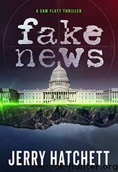 Fake News by Jerry Hatchett