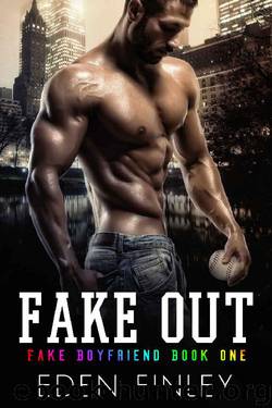 Fake Out (Fake Boyfriend Book 1) by Eden Finley