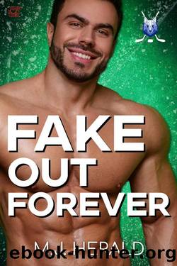 Fake Out Forever (Frostwolves Hockey) by M.J. Herald
