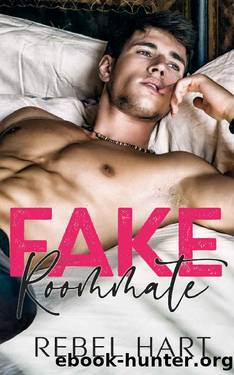 Fake Roommate by Rebel Hart