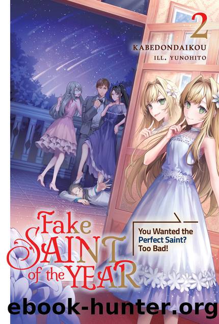 Fake Saint of the Year: You Wanted the Perfect Saint? Too Bad! Volume 2 [Complete] by kabedondaikou