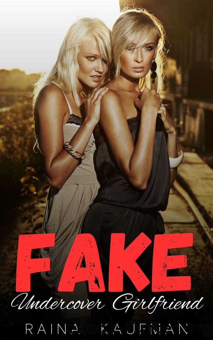 Fake Undercover Girlfriend: A LesbianSapphic Romance (Lesbian Bodyguard Series #3) by Raina Kaufman