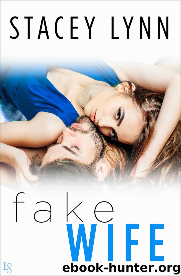 Fake Wife by Stacey Lynn