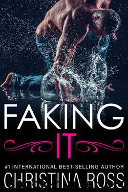 Faking It by Christina Ross