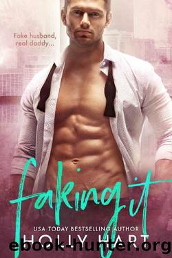 Faking It by Holly Hart