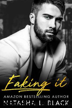 Faking It by Natasha L. Black
