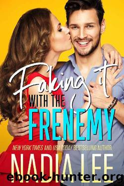 Faking It with the Frenemy by Nadia Lee