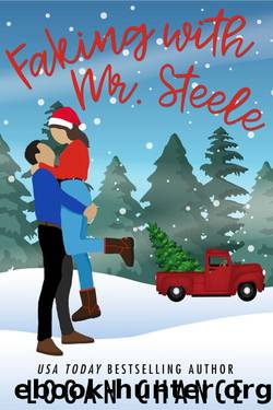 Faking With Mr. Steele: A Holiday Billionaire Fake Romance by Logan Chance