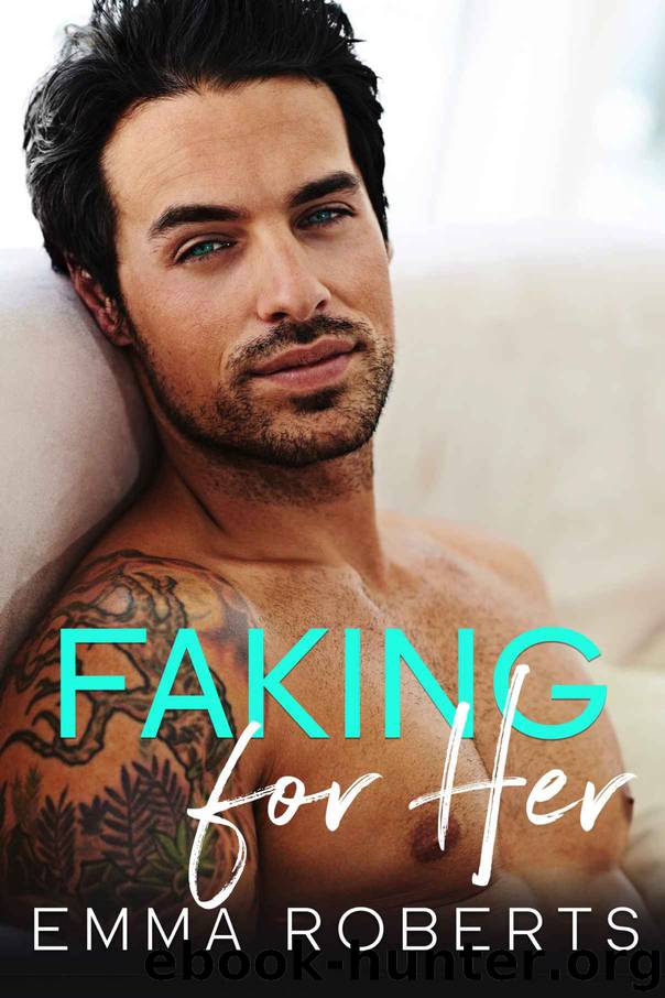 Faking for Her by Roberts Emma