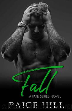 Fall (Fate Series Book 2) by Paige Hill