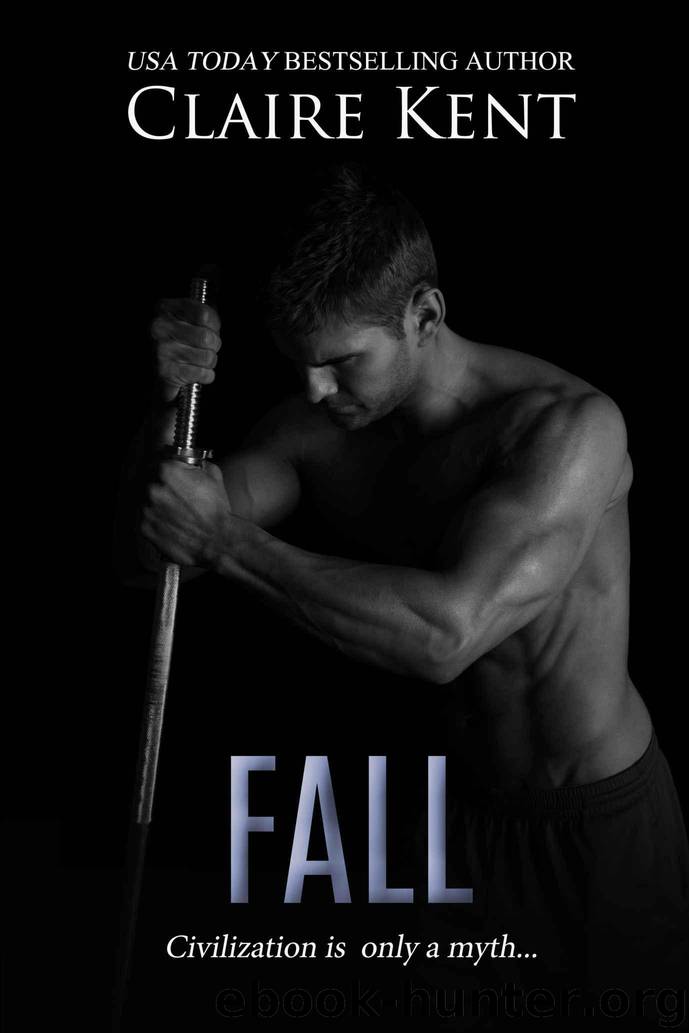 Fall (Hold Book 3) by Claire Kent