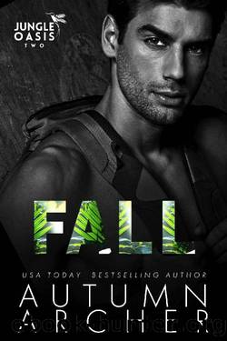 Fall (Jungle Oasis Book 2): A billionaire enemies to lovers dark romance by Autumn Archer