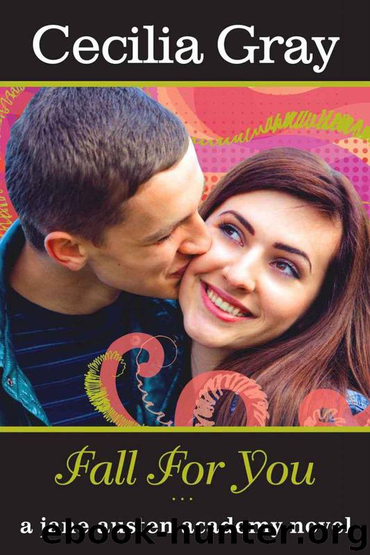 Fall For You [The Jane Austen Academy Series #1] by Cecelia Gray