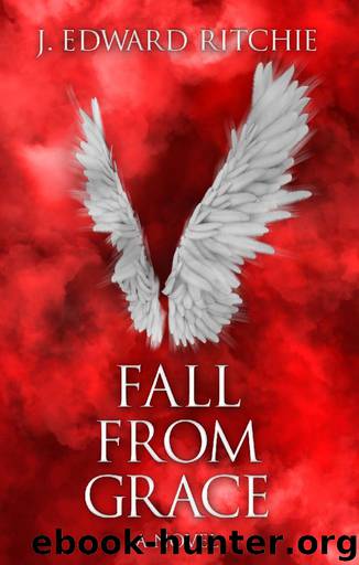 Fall From Grace by J. Edward Ritchie