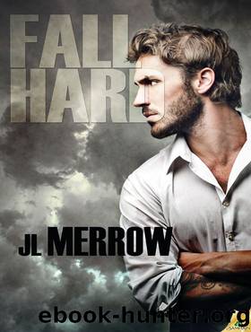 Fall Hard by J. L. Merrow