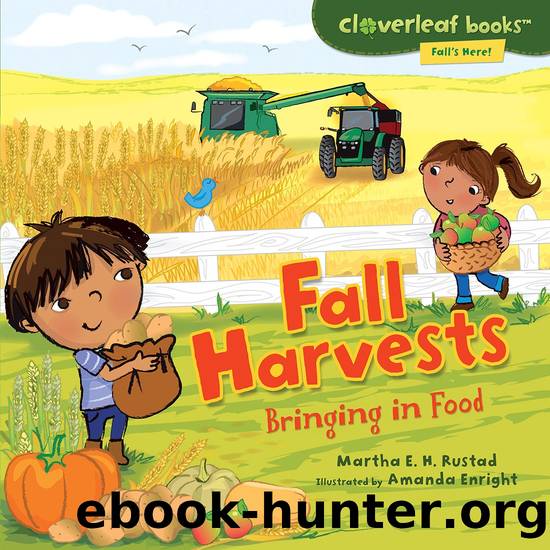 Fall Harvests by Martha E. H. Rustad