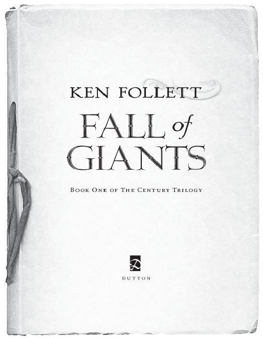 Fall Of Giants (2010) by Follett Ken - Century Trilogy