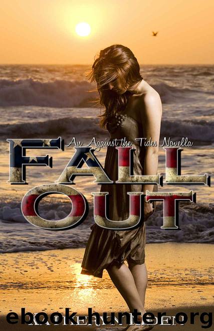 Fall Out (Against the Tides #1) by Katheryn Kiden