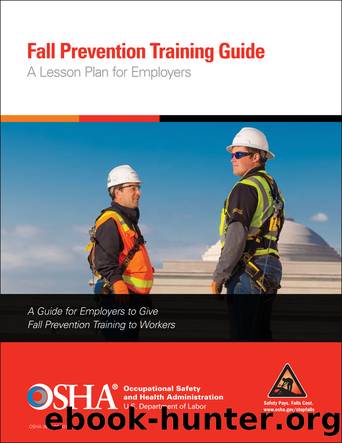 Fall Prevention Training Guide: A Lesson Plan for Employers by OSHA