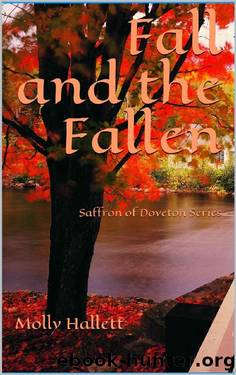 Fall and the Fallen: Saffron of Doveton Series by Molly Hallett