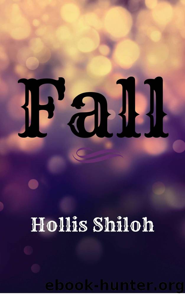 Fall by Shiloh Hollis
