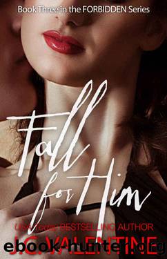 Fall for Him by J.C. Valentine