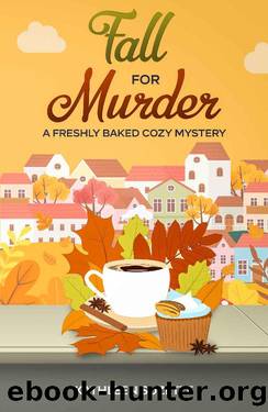 Fall for Murder: A Freshly Baked Cozy Mystery by Kathleen Suzette