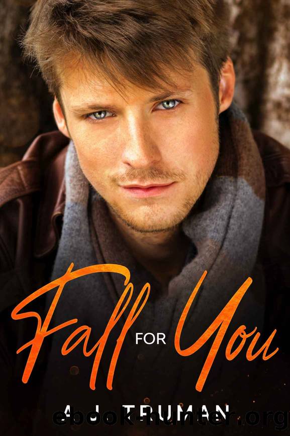Fall for You by A.J. Truman