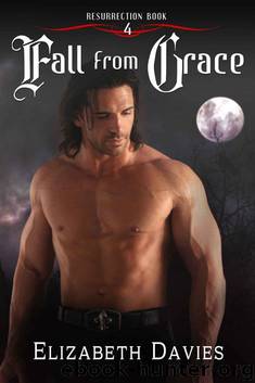 Fall from Grace (Resurrection Book 4) by Elizabeth Davies