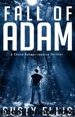 Fall of Adam: A Chase Harper Justice Thriller by Rusty ELLIS