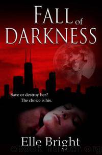 Fall of Darkness (The Chronicles of Darkness) by Bright Elle