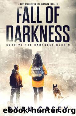 Fall of Darkness: A Post Apocalyptic EMP Survival Thriller (Survive the Darkness Book 9) by Ryan Casey