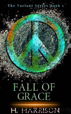 Fall of Grace: Variant Series Book 1 by Heather Harrison