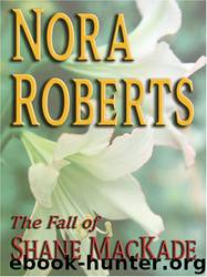 Fall of Shane MacKade by Nora Roberts