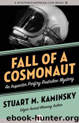 Fall of a Cosmonaut by Stuart M. Kaminsky