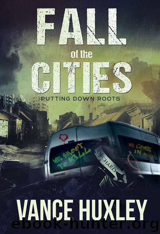 Fall of the Cities: Putting Down Roots by Huxley Vance