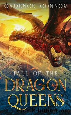 Fall of the Dragon Queens (Dragon Reign Book 2) by Cadence Connor