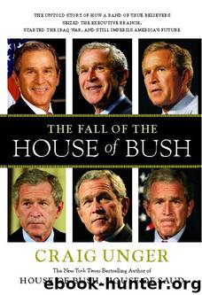 Fall of the House of Bush by Craig Unger