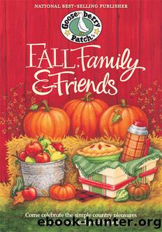 Fall, Family & Friends Cookbook by Gooseberry Patch