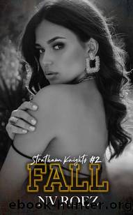 Fall: Stratham Knights Book 2 by NV Roez