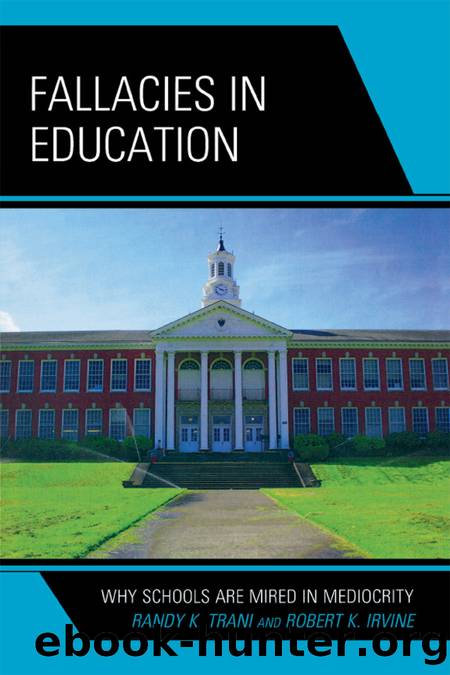 Fallacies in Education by Trani Randy K.;Irvine Robert K.; & Robert K. Irvine