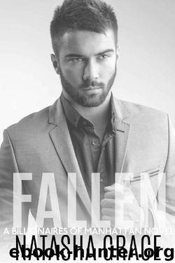 Fallen (Billionaires of Manhattan Book 1) by Natasha Grace