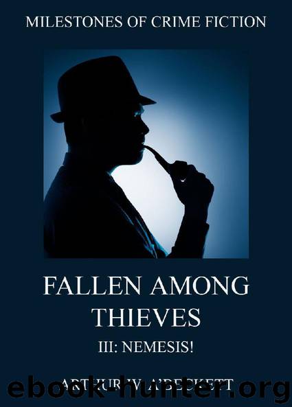 Fallen Among Thieves III: Nemesis! by Arthur William A'Beckett