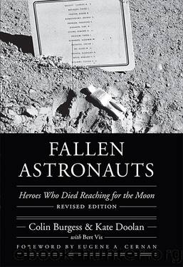 Fallen Astronauts: Heroes Who Died Reaching for the Moon, Revised Edition by Colin Burgess & Kate Doolan