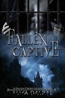 Fallen Captive (The Fallen Cross Legion Book 2) by Aliya DalRae