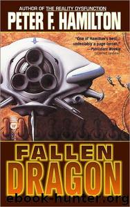 Fallen Dragon by Peter F. Hamilton