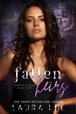 Fallen Heirs : A Dark High School Bully Romance (Windsor Academy Book 3) by Laura Lee