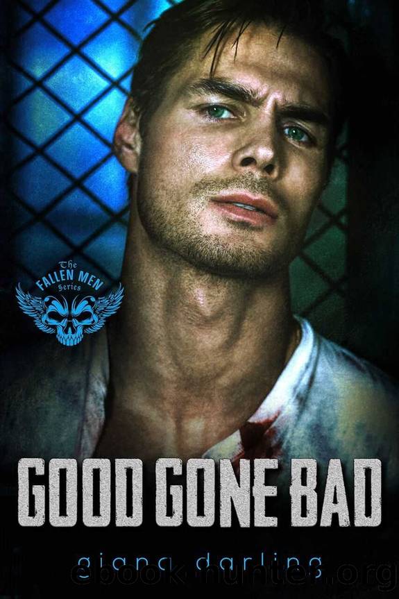 Fallen Men 03 - Good Gone Bad by Darling Giana
